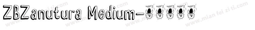 ZBZanutura Medium字体转换